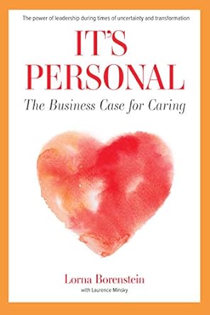 It’s Personal: The Business Case for Caring book cover