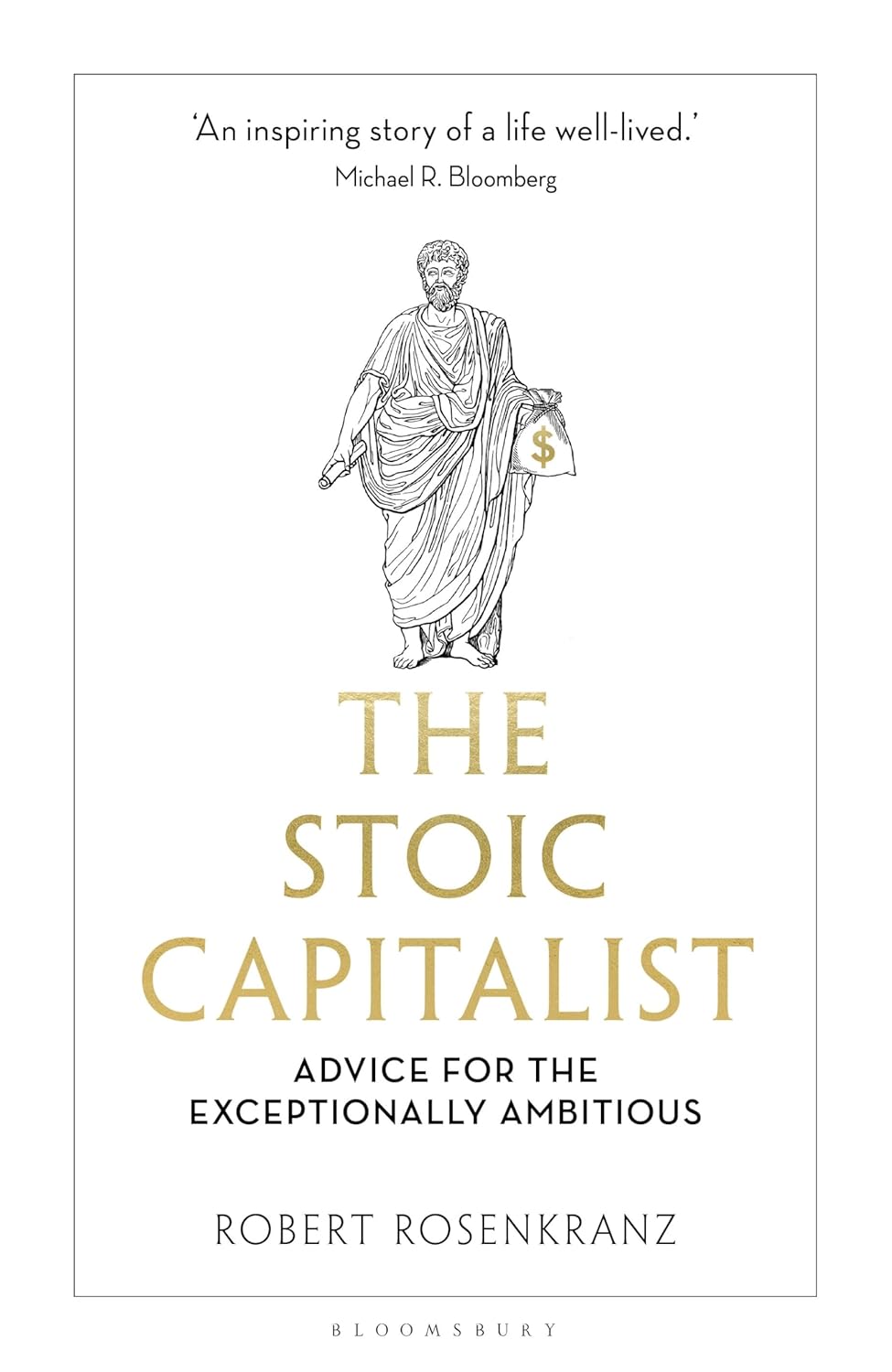 The Stoic Capitalist: Advice for the Exceptionally Ambitious book cover