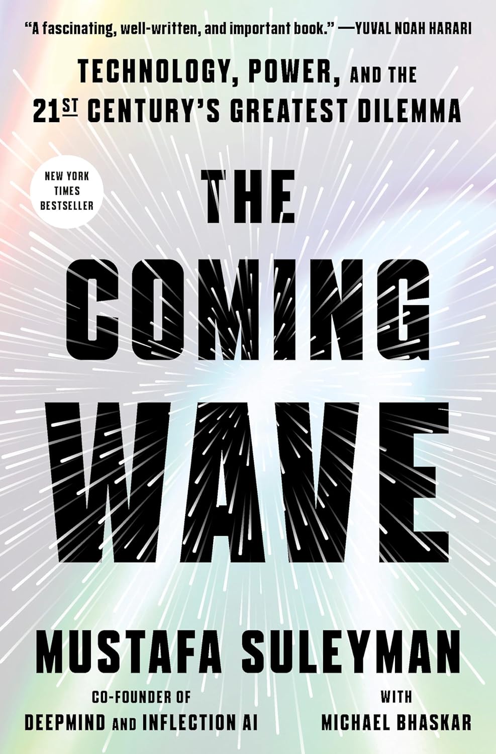 The Coming Wave: Technology, Power and The Twenty-First Century’s Greatest Dilemma book cover