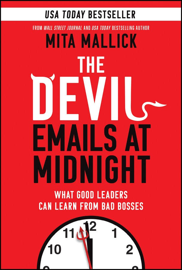 The Devil Emails at Midnight: What Good Leaders Can Learn from Bad Bosses book cover