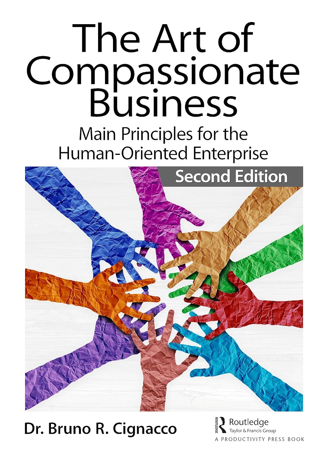 The Art of Compassionate Business: Main Principles for the Human-Oriented Enterprise (Second Edition) book cover