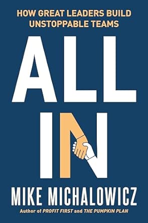All In: How Great Leaders Build Unstoppable Teams book cover