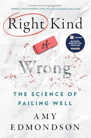 Right Kind of Wrong: The Science of Failing Well book cover